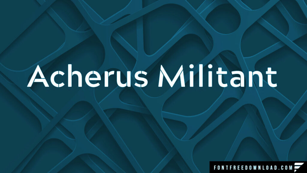Acherus Militant Font Free Download