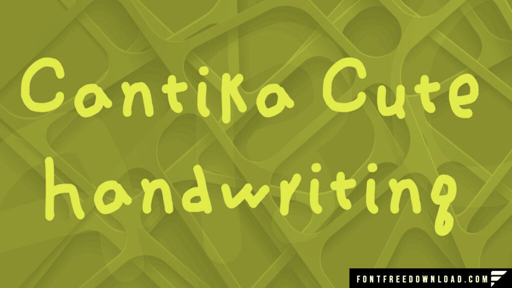Cantika Cute Handwriting Font Free Download
