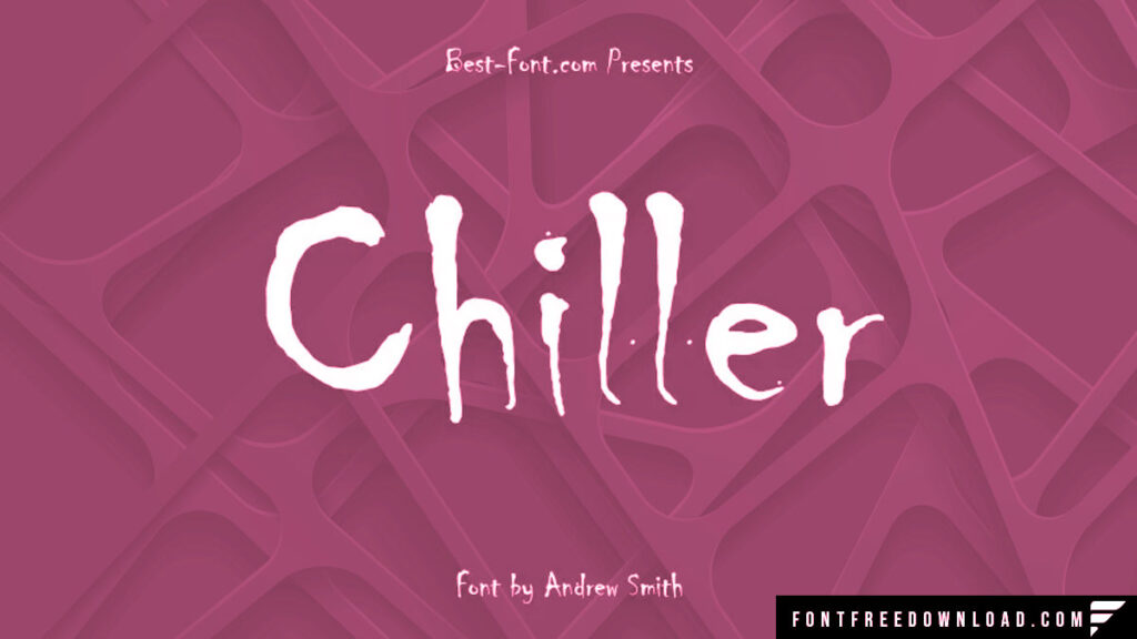 Chiller Font Free Download TTF