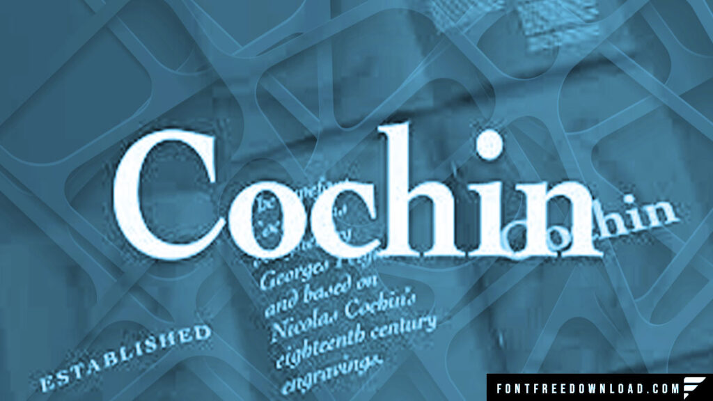 Cochin Font Download for Desktop