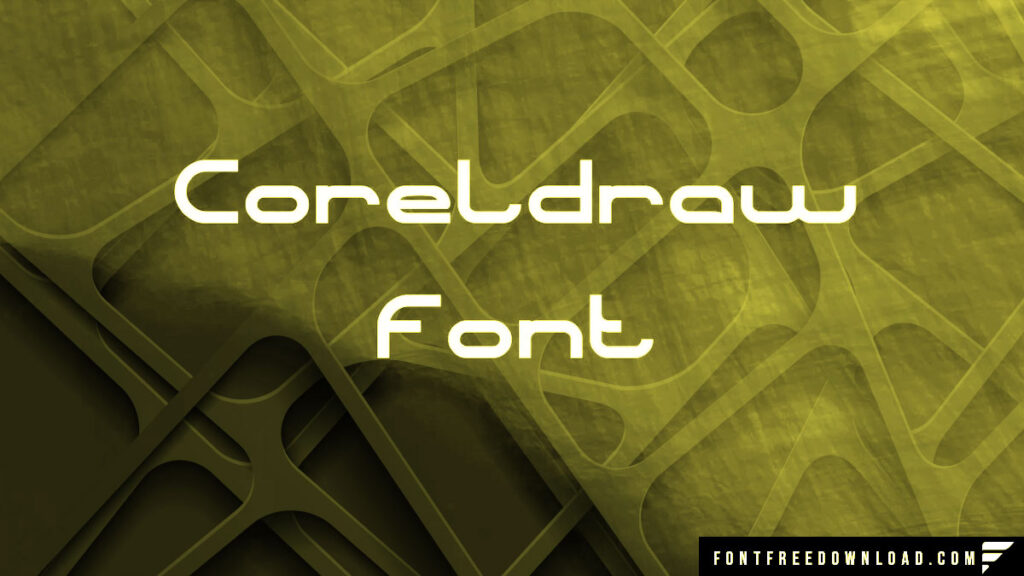 CorelDraw Font Family Free Download
