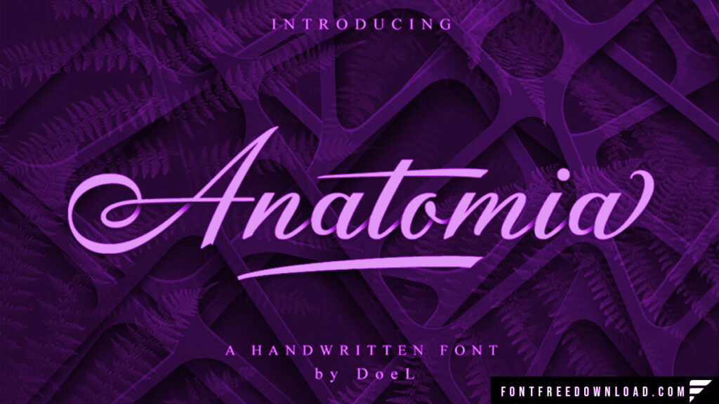 Enhanced Attributes of the Anatomia Font