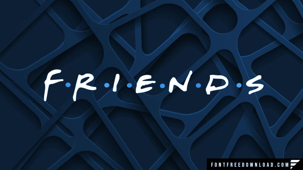 Friends Font Free Download