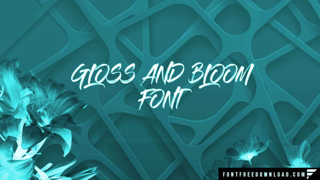Gloss and Bloom Font Family Free Download TTF