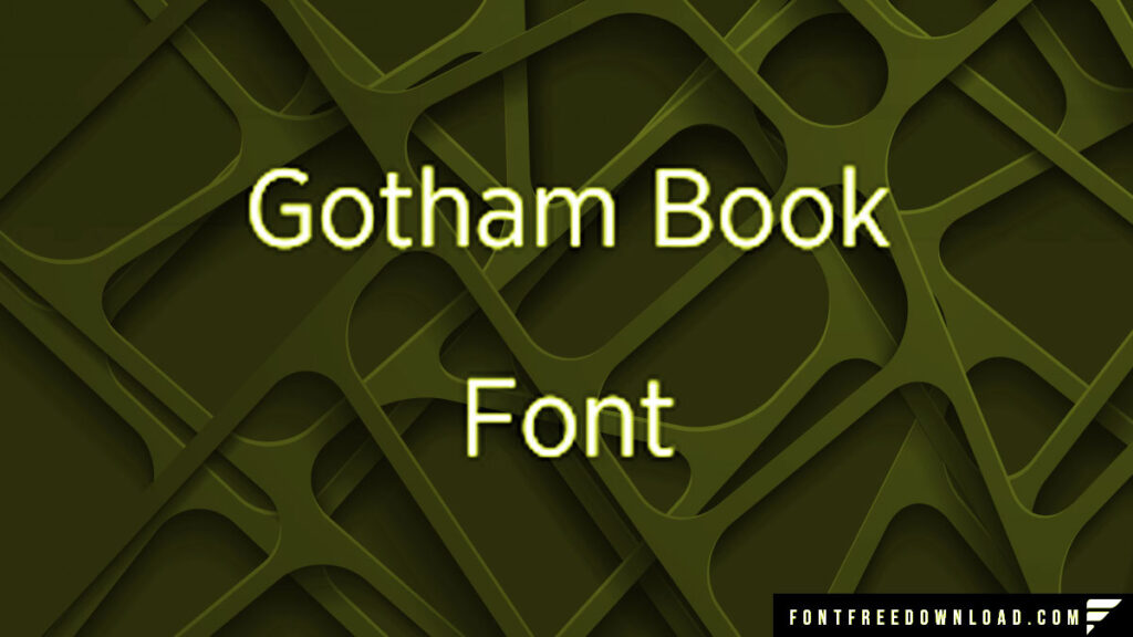 Gotham Book Font