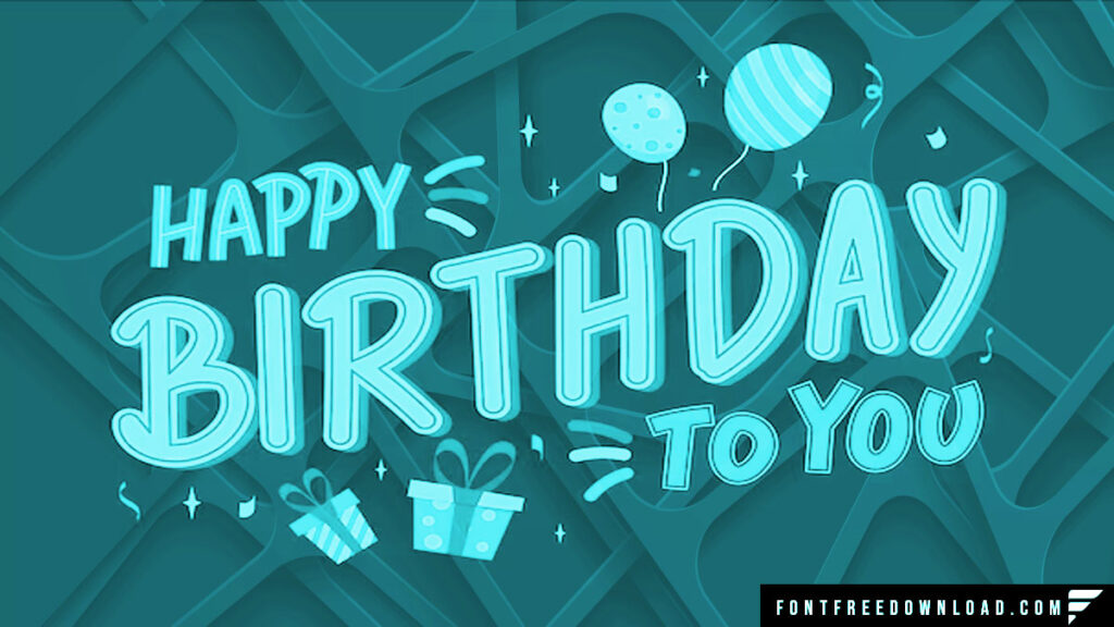 Happy Birthday Font Download for Desktop