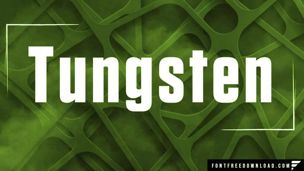 Tungsten Font Free Download TTF