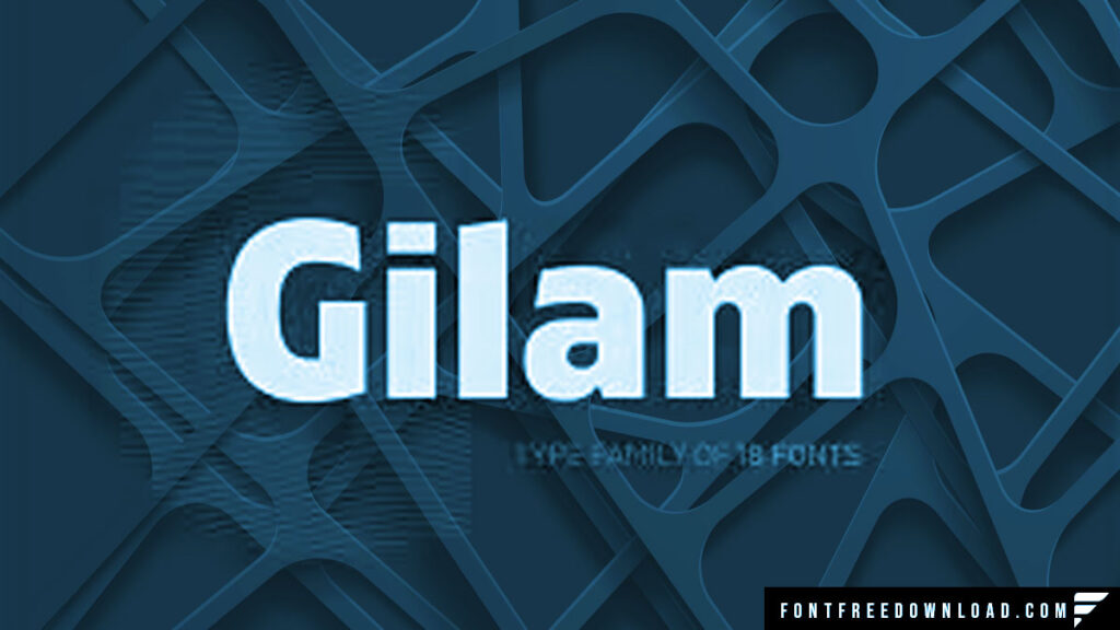 Variety of Weights and Styles Offered by Gilam Font