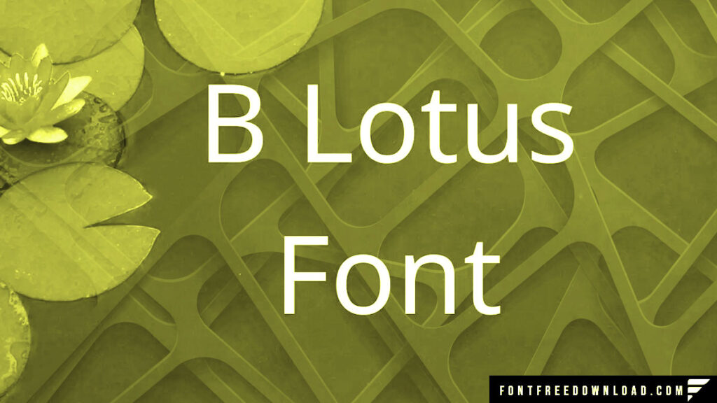 B Lotus Font Free Downlaod