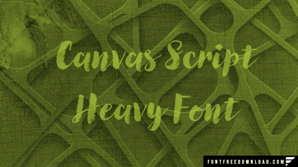 Canvas Script Heavy Font Download for Desktop