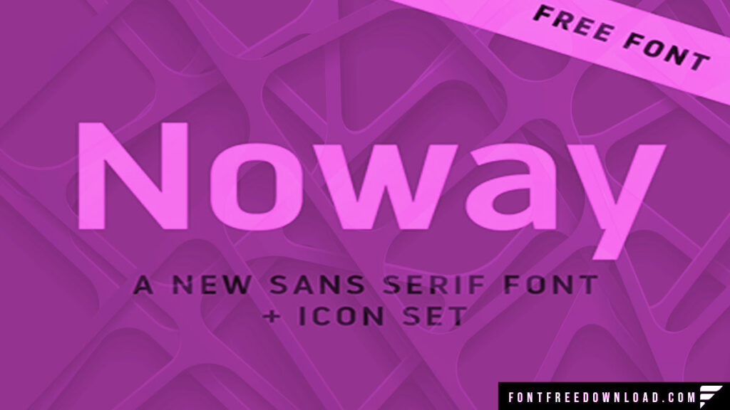 Free Download of Noway Font