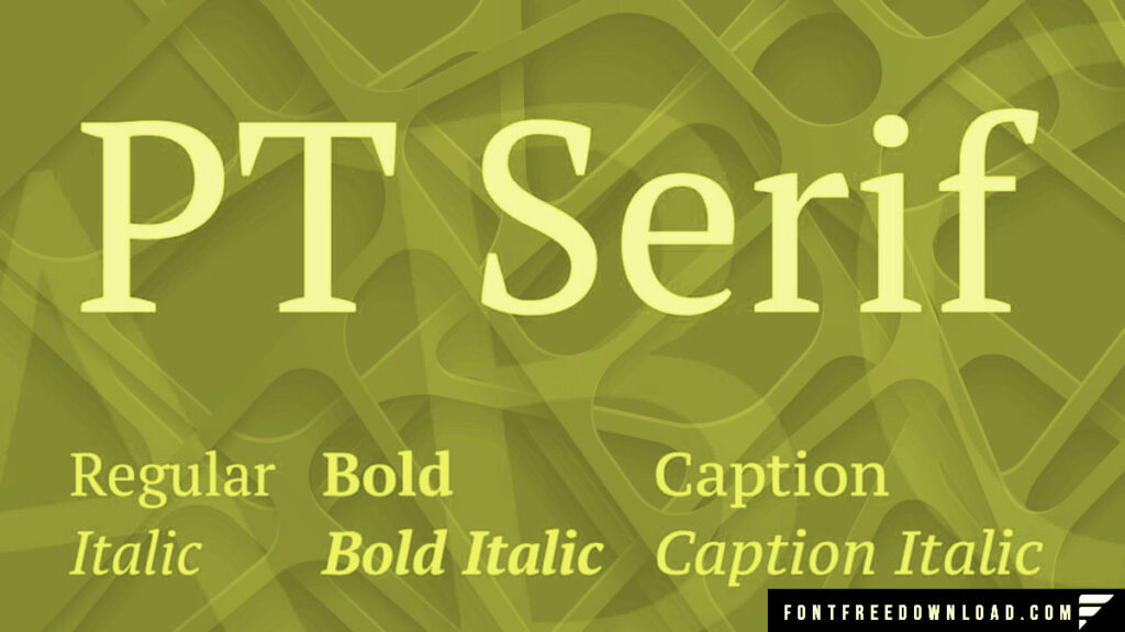 Free PT Serif Font Family Download