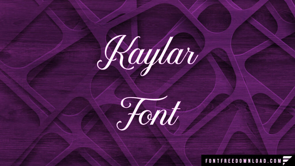 Kaylar Font Download for Desktop