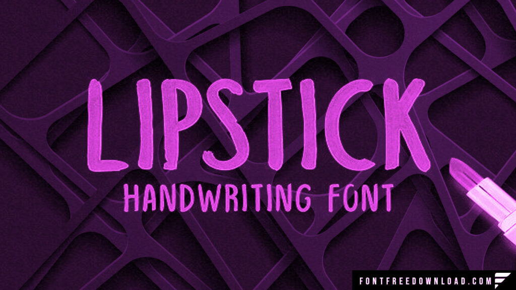 Lipstick Font Family Free Download