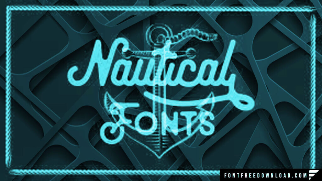 Nautical Font Download for Desktop