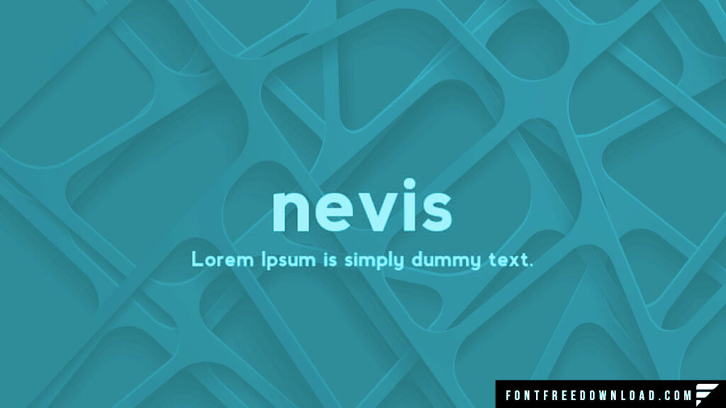 Nevis Font Download for Desktop