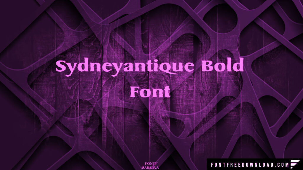 Sydneyantique Bold Font Free Download