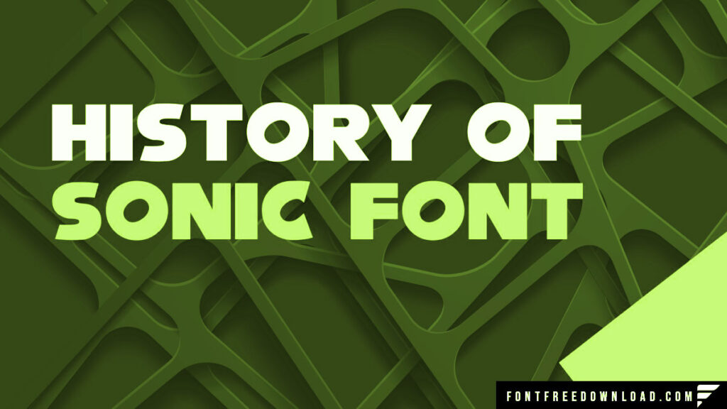 The Evolution of the Sonic Font