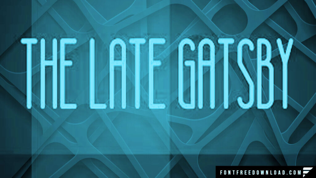 The Late Gatsby Font Free Download