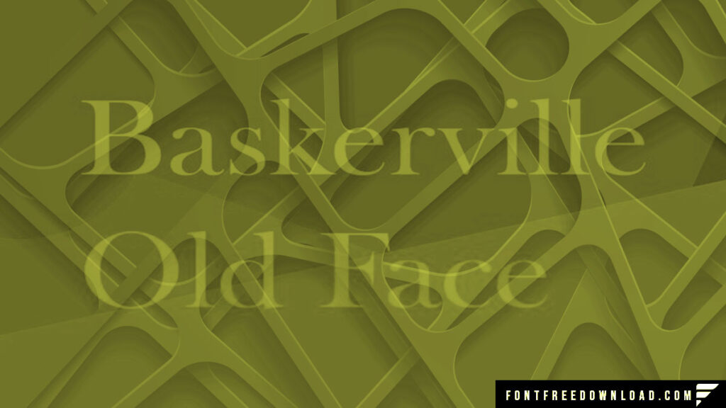 Baskerville Old Face Font Free Download