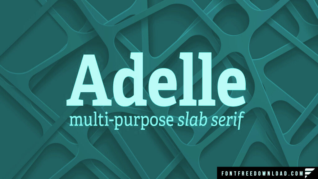 Discover the Versatility of Adelle Typeface