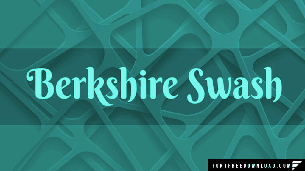 Free Berkshire Swash Font: Elevate Your Designs at No Cost