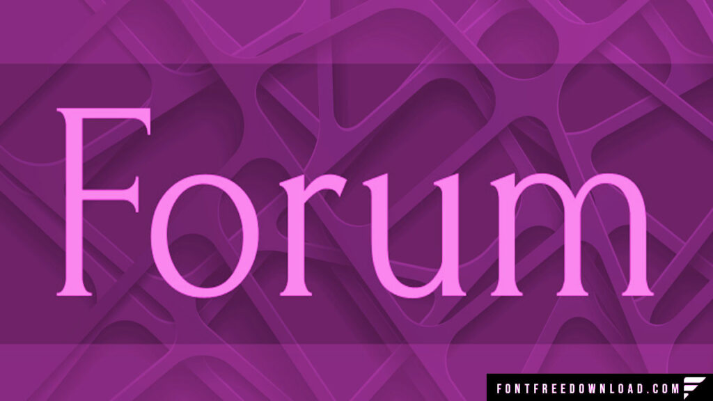 Free Forum Font Download: Elevate Your Design with Timeless Elegance