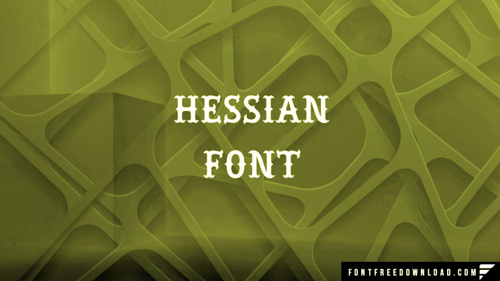 Hessian Font Free Download