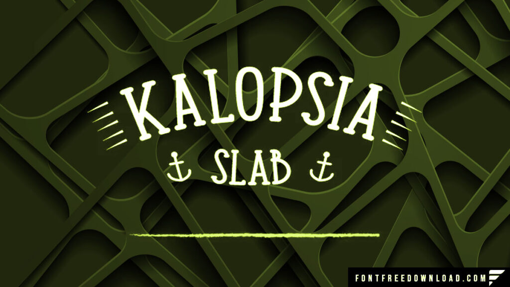 Kalopsia Slab Font Free Download