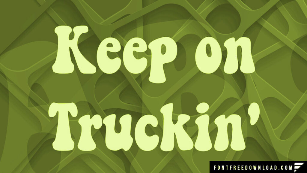 Keep on Truckin Font Free Download