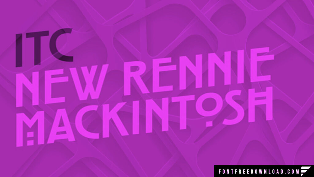 Rennie Mackintosh ITC Font Free Download