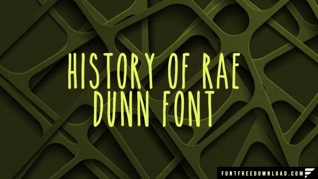 The Evolution of Rae Dunn Typeface