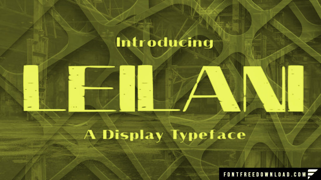 The Leilani Typeface: A Font of Distinction