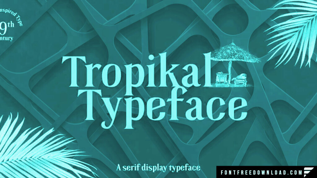 Tropikal Font Free Download