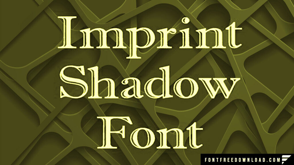 Imprint Shadow Font Free Download