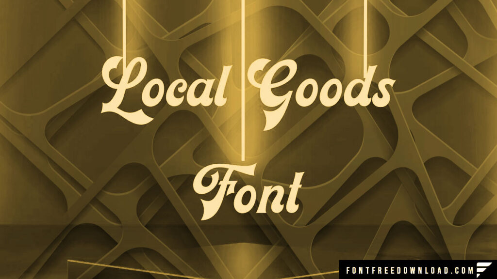 Local Goods Font Free Download