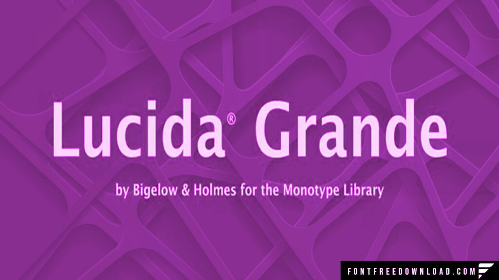 Lucida Grande Bold Font Free Download
