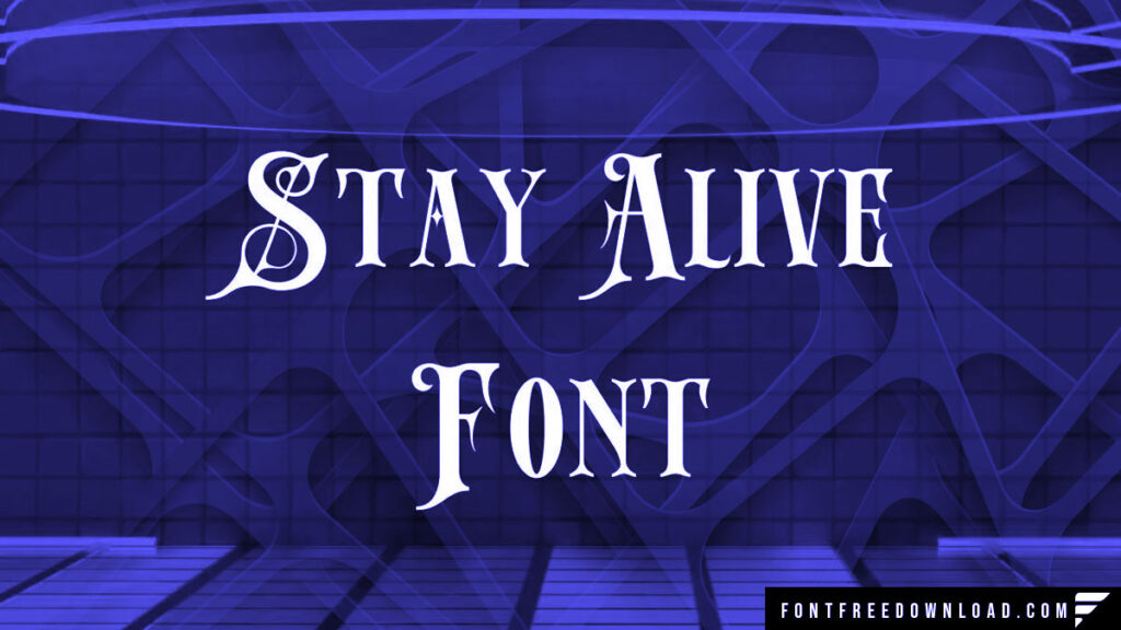 Stay Alive Font Free Download