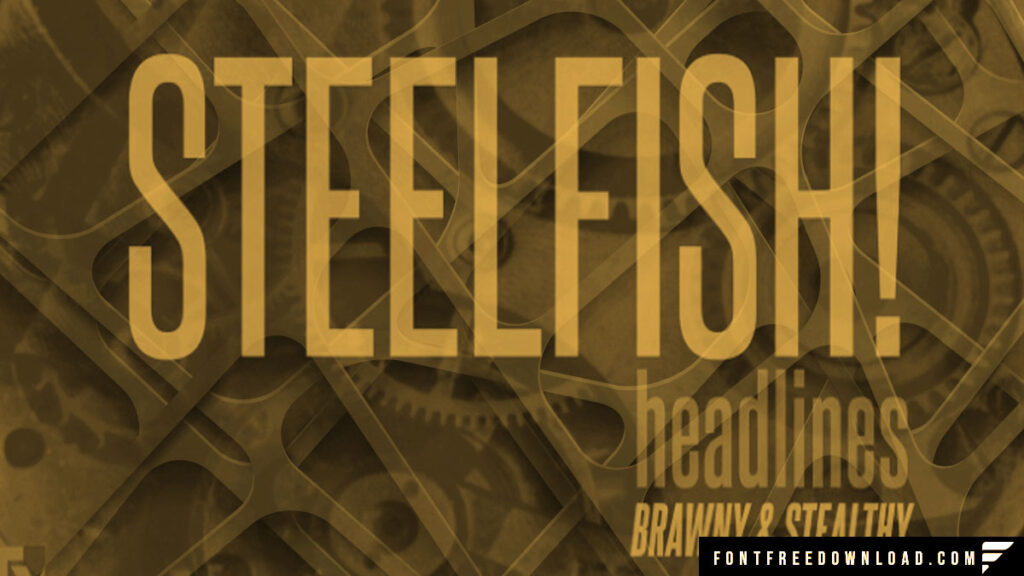 The Steelfish Typeface Collection