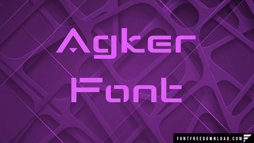 Agker Font Free Download