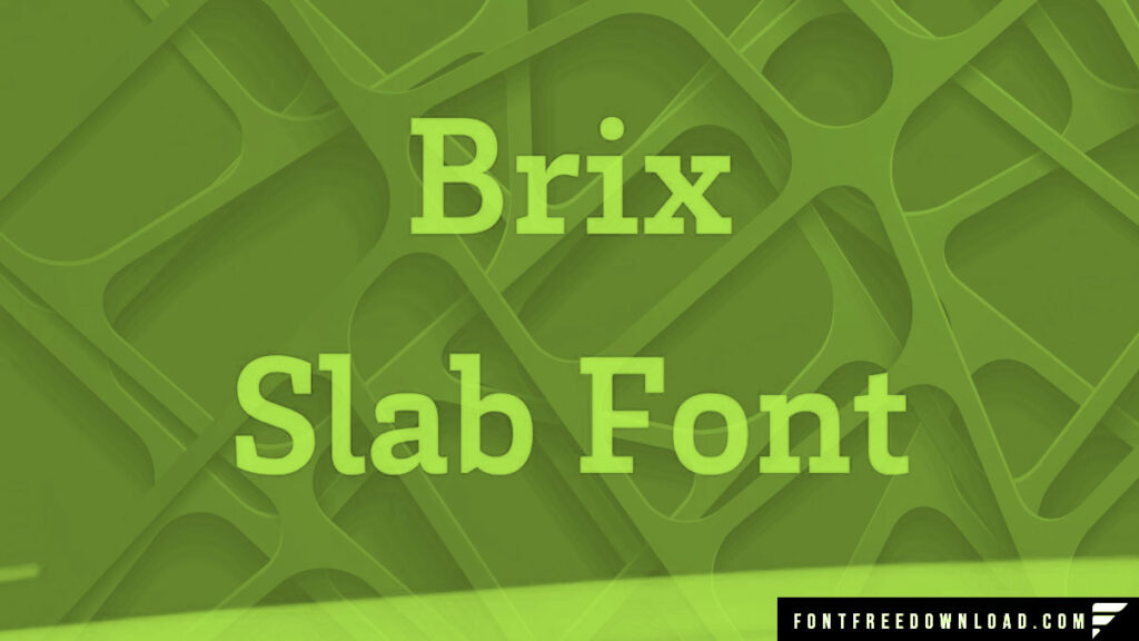 Brix Slab Font Free Download