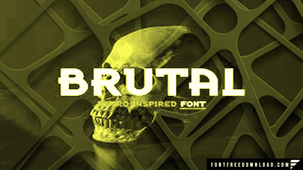 Brutal Font Free Download