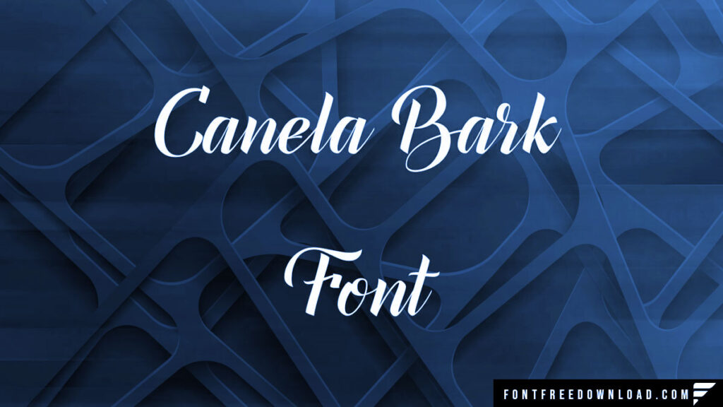 Canela Bark Font Free Download