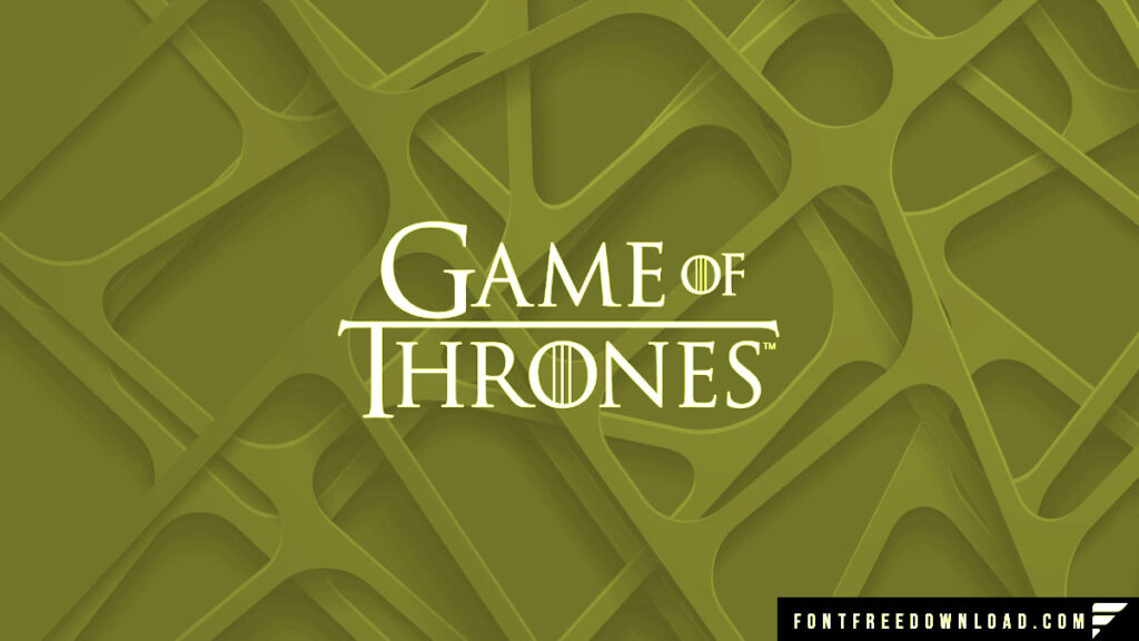 Game of Thrones Font Family Free Download