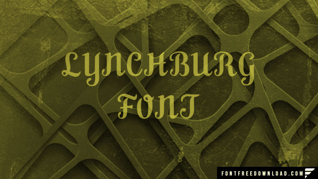 Lynchburg Font Free Download