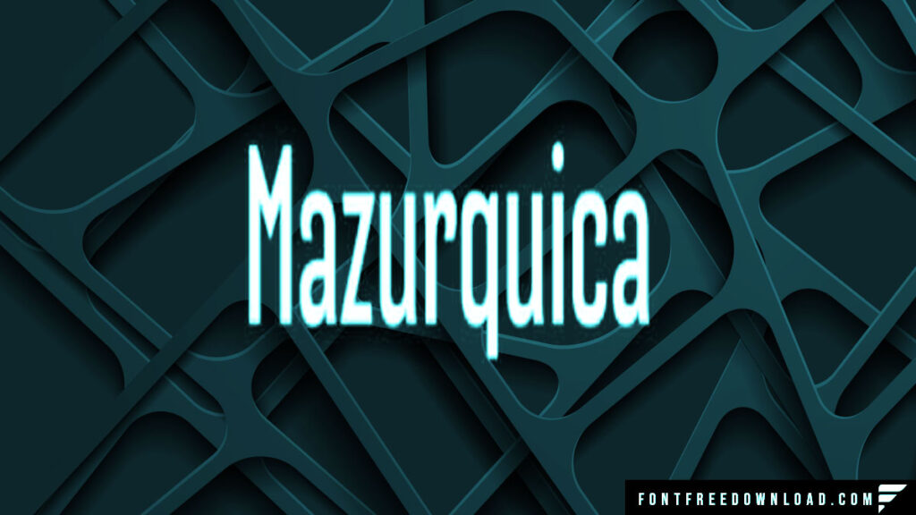 Mazurquica Font Design