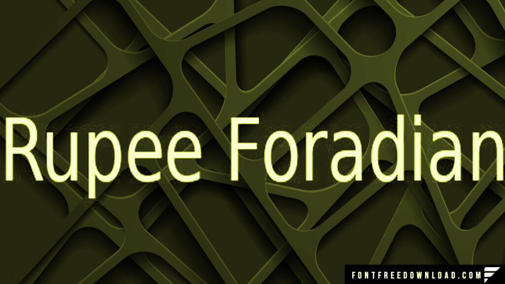 Rupee Foradian Font Free Download