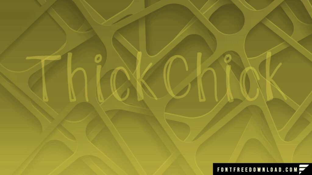 ThickChick Font Free Download