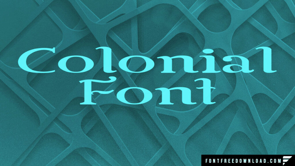 Colonial Font Free Download