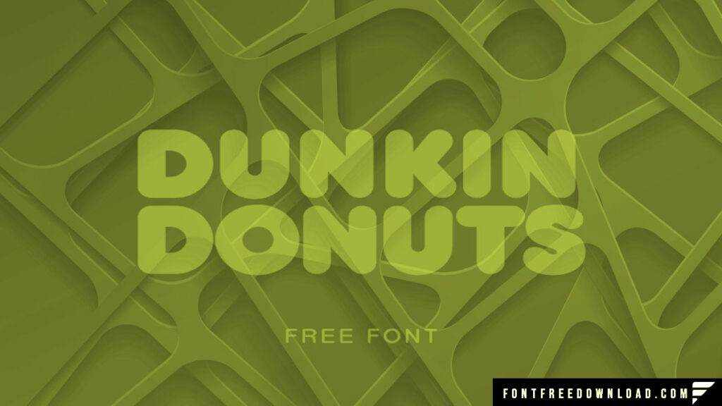 Dunkin Donuts Font Free Download